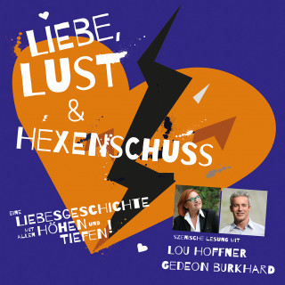 Liebe, Lust und Hexenschuss